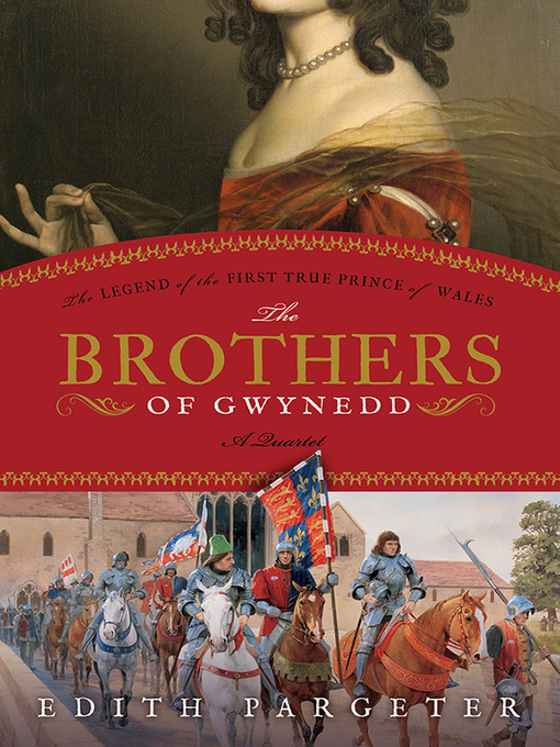 Title details for The Brothers of Gwynedd by Edith Pargeter - Wait list